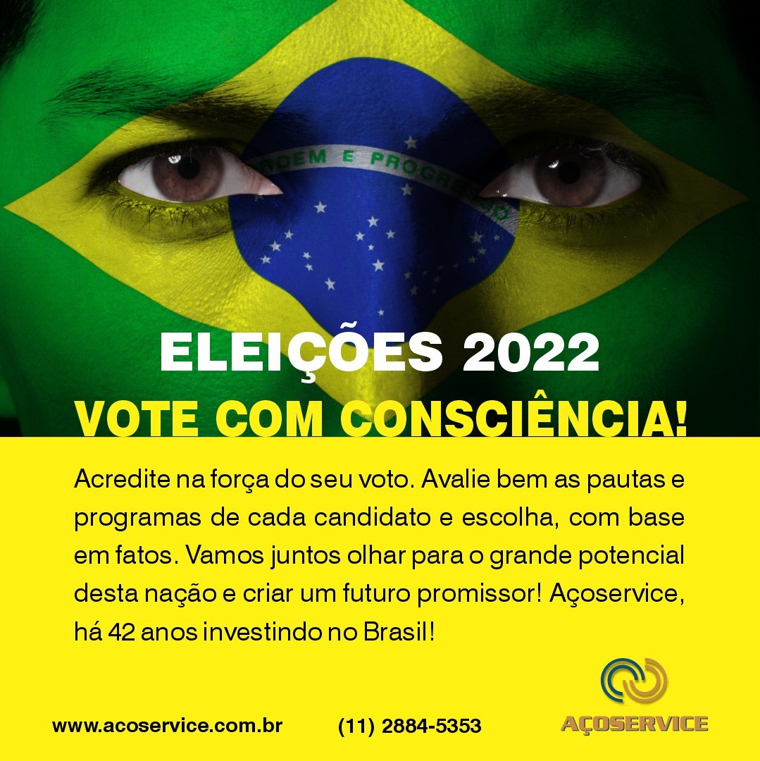 Eleições 2022 – Vote com consciência! – Aço Service
